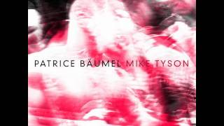 Patrice Baumel - Mike Tyson (Max Cooper Mix)