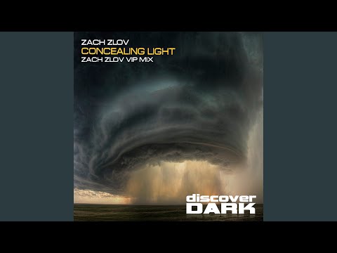 Concealing Light (Zach Zlov VIP Mix)