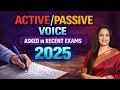 Active And Passive Voice Asked In Recent Exams Held In 2025 Eduquity Pattern Rani Ma Am