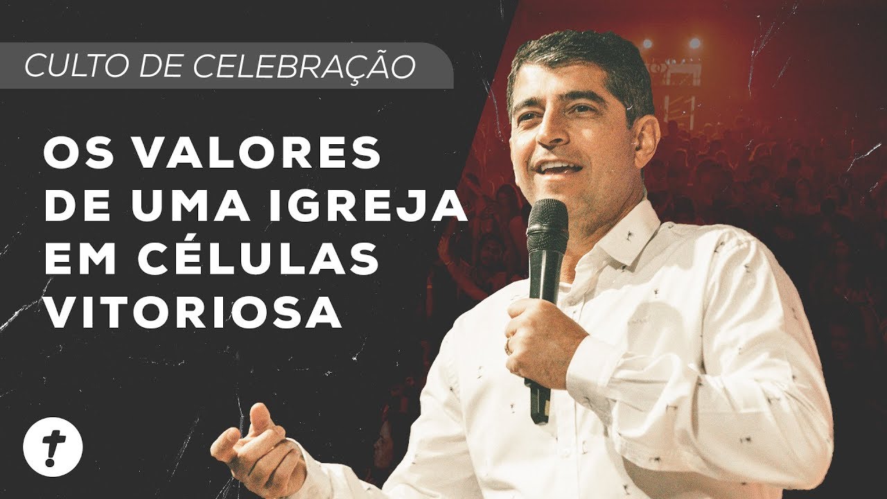 Os Valores De Uma Igreja  Em Células Vitoriosa | Josué Valandro Jr.