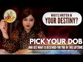Pick Your DOB जन्म तिथि And See What Is Your DESTINY ️
