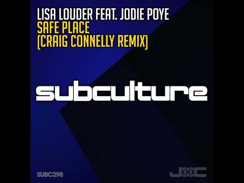 Lisa Louder Feat. Jodie Poye - Safe Place (Craig Connelly Extended Remix)