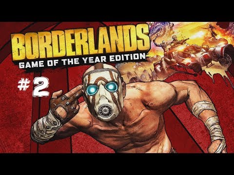 Borderlands: GOTY Edition - Part 2 (Xbox One X)