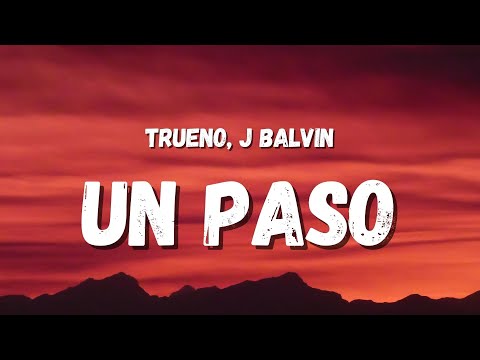 Trueno, J Balvin - UN PASO (Letra/Lyrics)