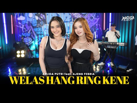 Thumbnail Video Welas Hang Ring Kene (feat. Ajeng Febria)