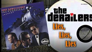 The Derailers  - Lies, Lies, Lies (1996)