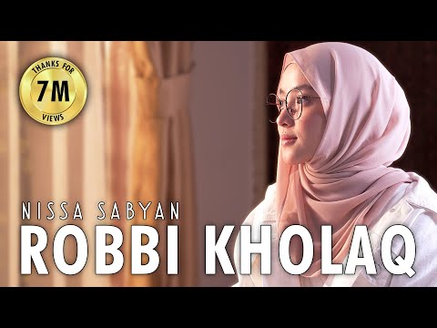 ROBBI KHOLAQ ( SHOLAWAT ) - NISSA SABYAN