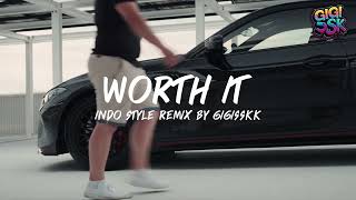 Download lagu WORTH IT  DANCE INDO STYLE DJ THAILAND BY SISAKET RADIO | GIGISSKK mp3