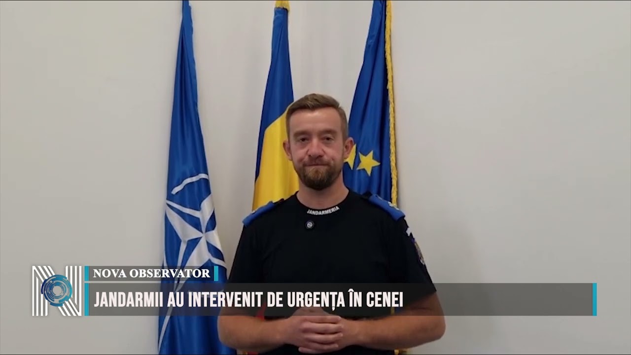 Jandarmii au intervenit de urgența în Cenei