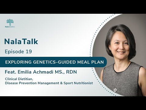NalaTalk S1E19: Exploring Genetics-guided Meal Plan ft. Emilia Achmadi