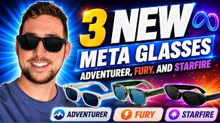 Meta DROPS Rayban! | 3 NEW Smart glasses (Adventurer, Fury, and Starfire)