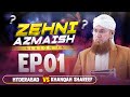 Zehni Azmaish Season 15 Ep 01 | Hyderabad Vs Khanqah Shareef | Abdul Habib Attari | 12th NOV 2023