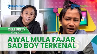 Kini Jadi Sorotan Publik, Ini Awal Mula Fajar Sad Boy Dikenal hingga Mejeng di YouTube Artis