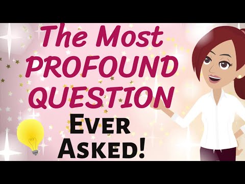 Abraham Hicks 🌠 THE MOST PROFOUND QUESTION EVER ASKED ~ AND THE BEST ANSWER EVER! 🌟 Loa