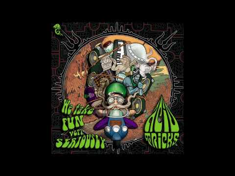Acid Tricks - It's Just a Ride
