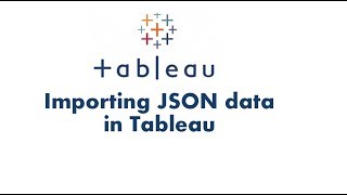 Tableau Tutorial 4 | Connecting Tableau to JSON file | Getting JSON data in Tableau