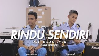 OST. DILAN 1990 - Rindu Sendiri (Cover) Nauval Tama ft. Bagus Ardi