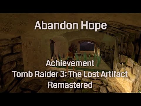 Abandon Hope (Achievement) - Tomb Raider 3: The Lost Artifact Remastered