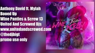 Anthony David ft. Mylah - Booed Up Slowed & Chopped By @thedjbigt