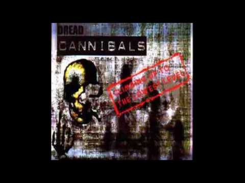 Dread Cannibals - Silent Victims (Climbing up to the lowest level, 2003)