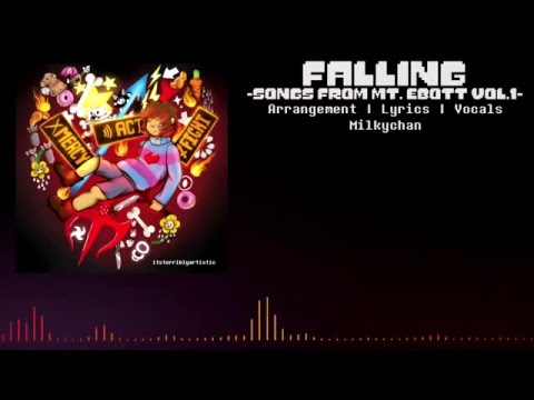 Milkychan - Falling「Undertale Fansong」