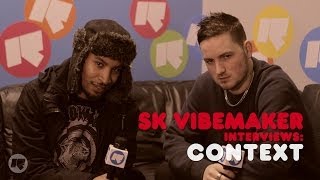 SK Vibemaker Interviews: Context