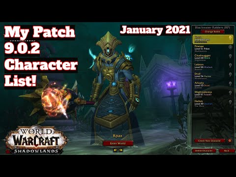 My WoW: Shadowlands Character List! Patch 9.0.2 January 2021! Happy New Years