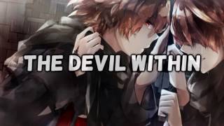 Nightcore - The Devil Within [Male Version] (Digital Daggers)