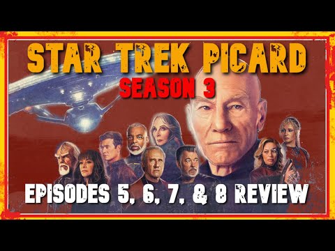 STAR TREK PICARD SEASON 3 EP 5, 6, 7 & 8 REVIEW!