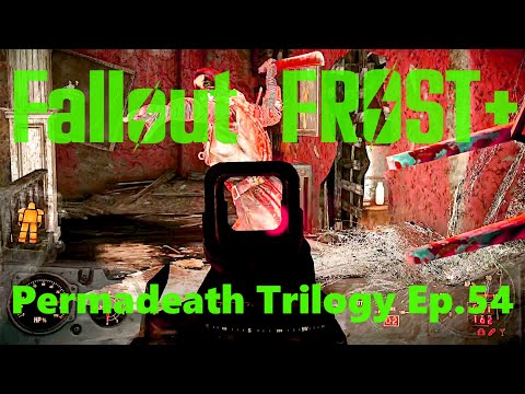 Fallout4 Frost Plus - Permadeath Trilogy Ep.54   LAST DAY OF THE HOLIDAYS