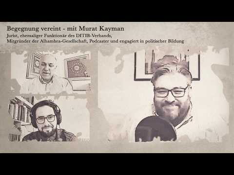 Begegnung vereint - mit Murat Kayman // #10
