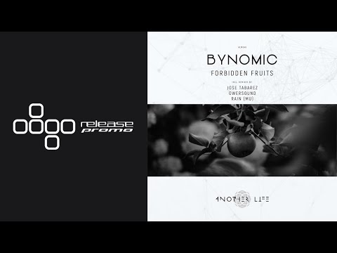 PREMIERE: Bynomic - Forbidden Fruits (rAin Remix) [Another Life Music]