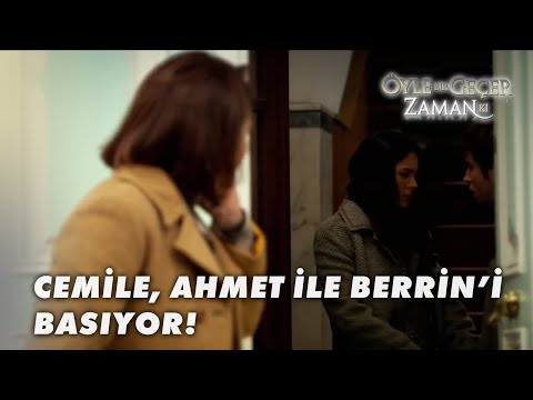Cemile, Berrin'i, Ahmet İle Görünce Çıldırdı! - Öyle Bir Geçer Zaman Ki Özel Klip
