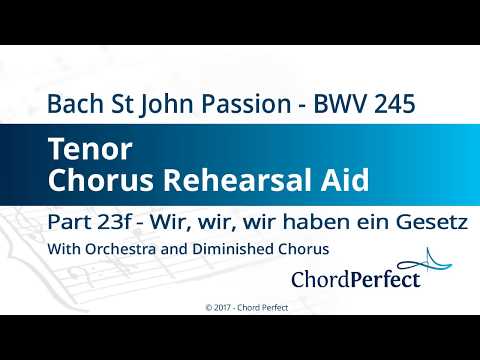 Bach's St John Passion Part 23f - Wir, wir - Tenor Chorus Rehearsal Aid