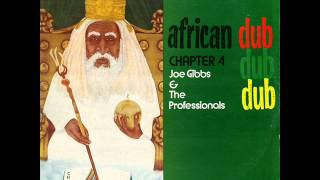 Joe Gibbs and The Professionals - African Dub All-Mighty Chapter Four - 04 - Yard Music