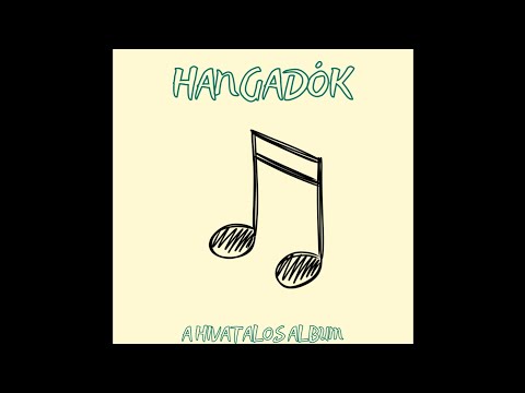 Hangadók-első zenénk!
