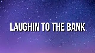 Chief Keef - Laughin To The Bank (Lyrics) &quot;Hahaha hahaha hahaha hahaha&quot; [Tiktok Song]