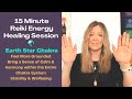 Reiki To Connect To Earth Earth Star Chakra Activation