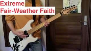 Extreme &quot;Fair-Weather Faith&quot; (Nuno Bettencourt) Guitar cover