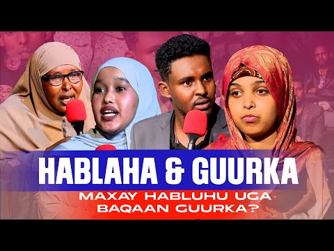 DOOD— Maxay habluhu uga baqdaan Guurka? 