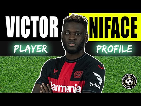 Who is Victor Boniface? 🇳🇬  Football Player Profile - Bayer 04 Leverkusen