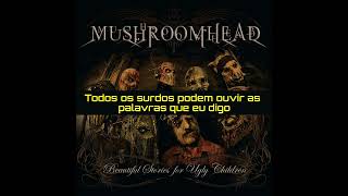Mushroomhead - I'll Be Here (Legendado/Tradução)