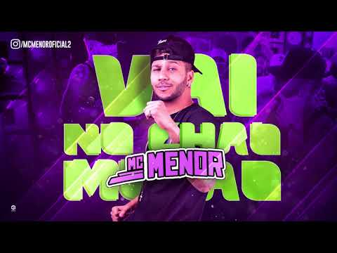MC MENOR - VAI NO CHÃO MOZÃO - MÚSICA NOVA