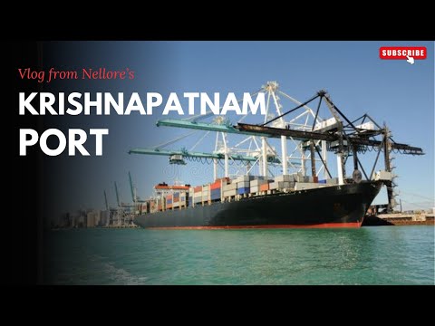 Krishnapatnam Port Vlog | India's Largest Cargo & Container Hub