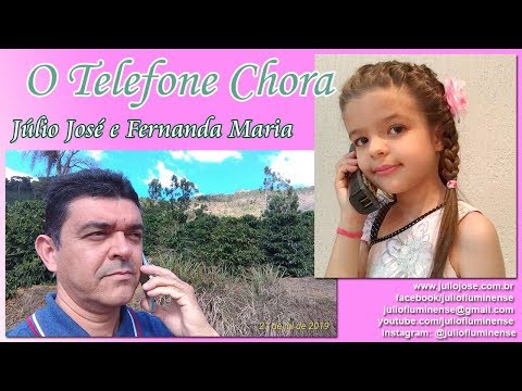 O Telefone Chora - Fernanda Maria e Júlio José