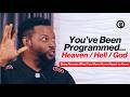 The Matrix Of Religion Brizy Exposes How We Were Programmed From Birth The Truth On Heaven Hell