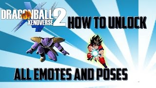 Unlocking All Emotes and Poses : Dragon Ball Xenoverse 2