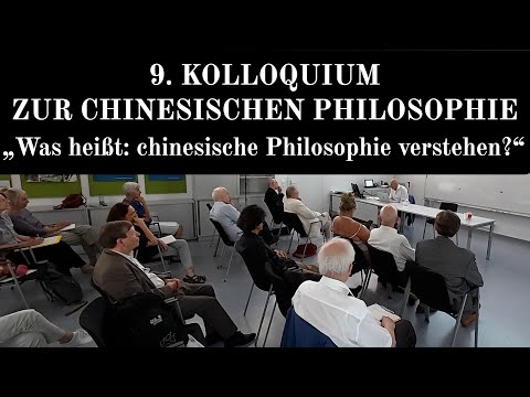 9. Kolloquium zur chinesischen Philosophie: „Was heißt: Chinesische Philosophie verstehen?“