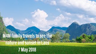 preview picture of video 'No.-20: M4M family travels to see the nature and sunset in Laos, 7 May 2018[iPortfolio]'