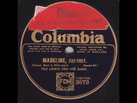 Ted Lewis and his band   " Madeline  " 1924